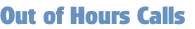 Out of Hours Calls